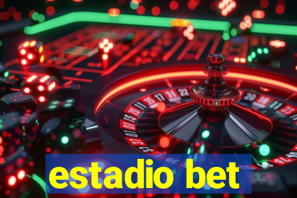 estadio bet